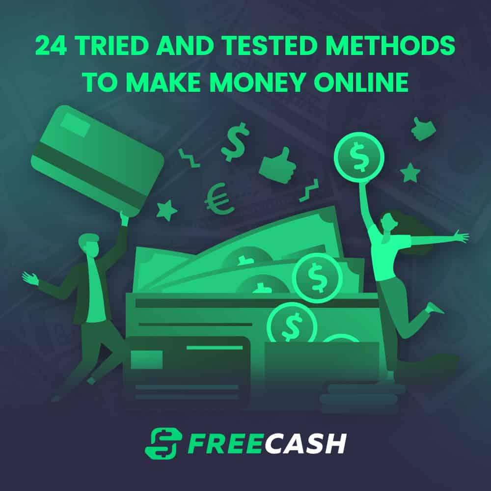 24 Tried and Tested Methods to Make Money Online