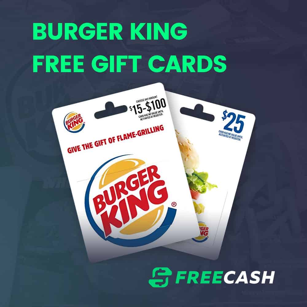 Best Ways of Getting Burger King Gift Cards for Free