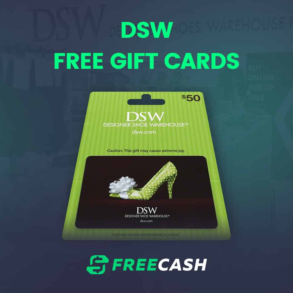 Proven Ways to Get Free DSW Gift Cards in 2023