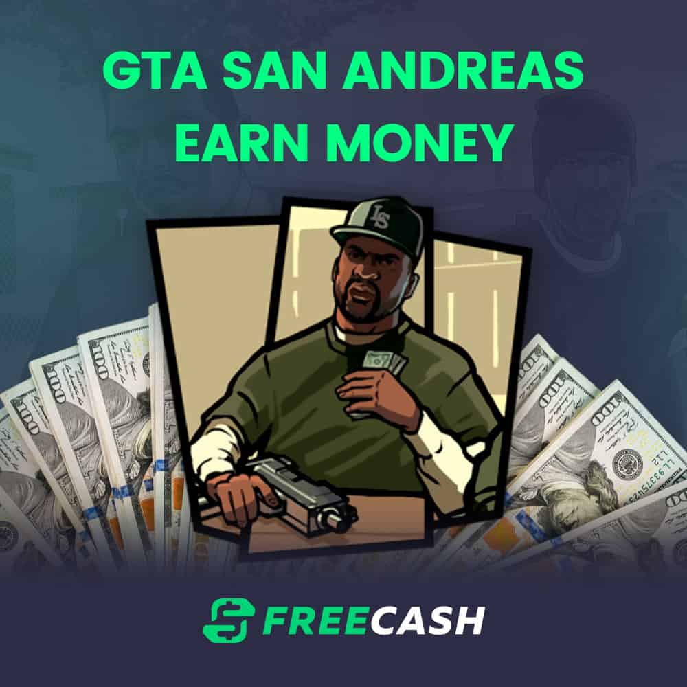 From Groove Street to Riches: How to Make Money in GTA San Andreas