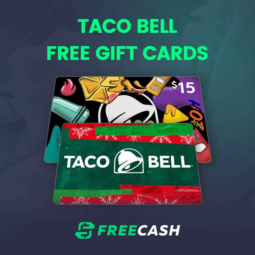 Get Your Taco Fix for Free with These Simple Tips for Snagging Taco Bell Gift Cards!