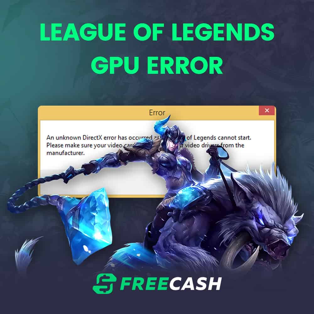 How To Fix League of Legends GPU Error (DirectX Error) in a Few Steps