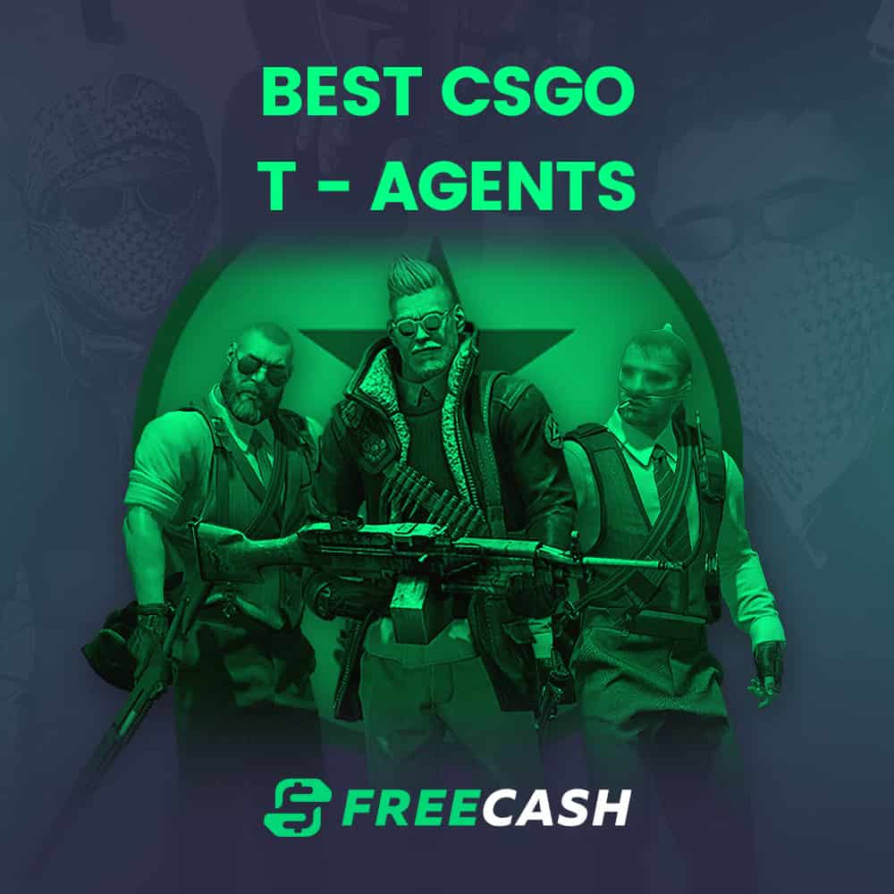 Bring the Terror with the Best T Agents in CS:GO: Our Top Choices!