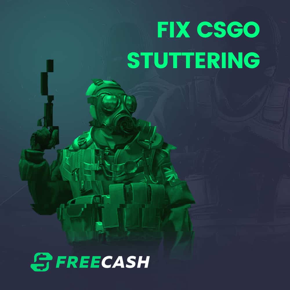How to Fix Stuttering and Improve Performance in CS:GO