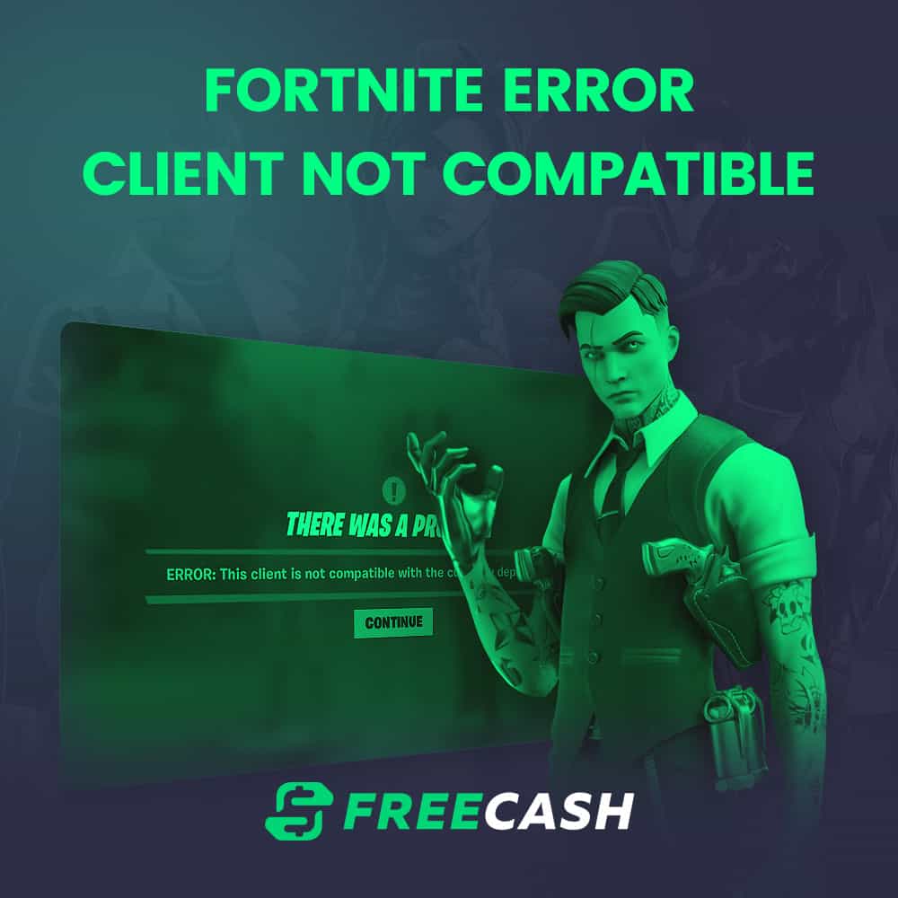 Fix 'This Client Is Not Compatible' Fortnite Error in a Few Easy Steps