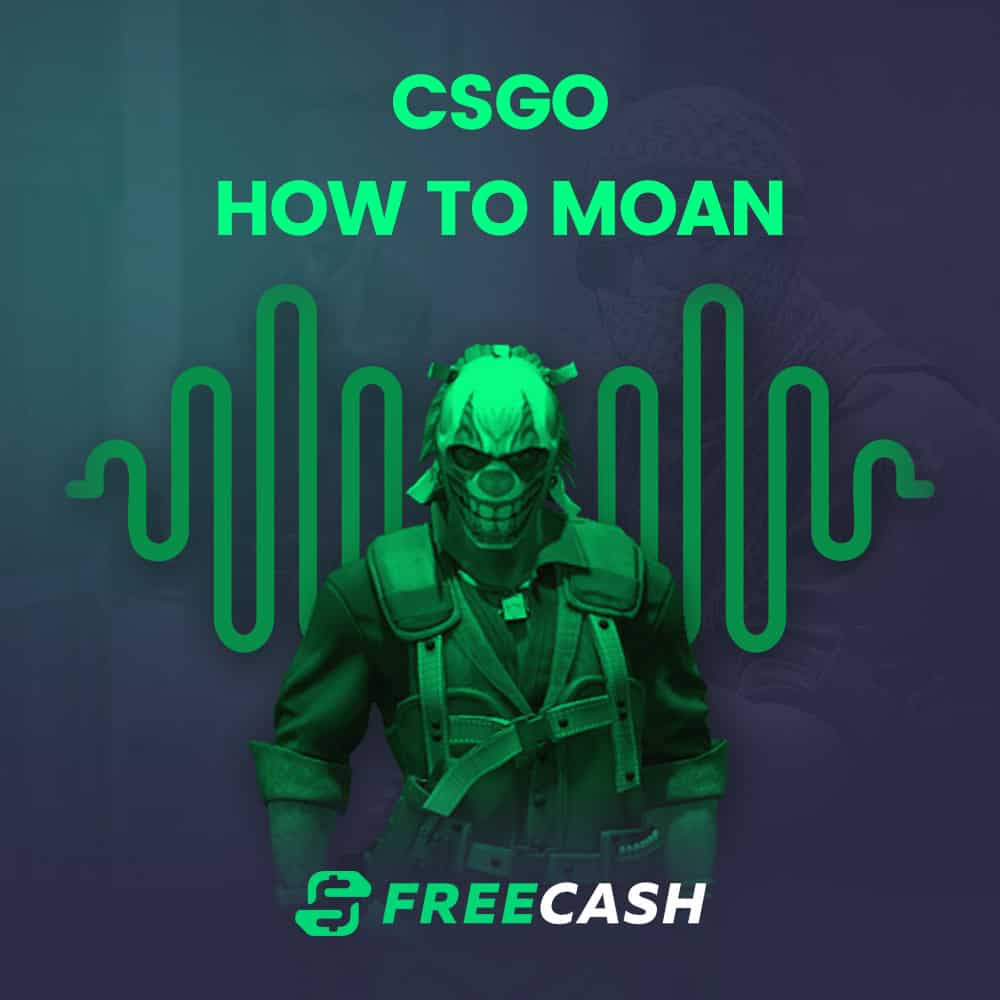 How to Moan in Counter-Strike: Global Offensive