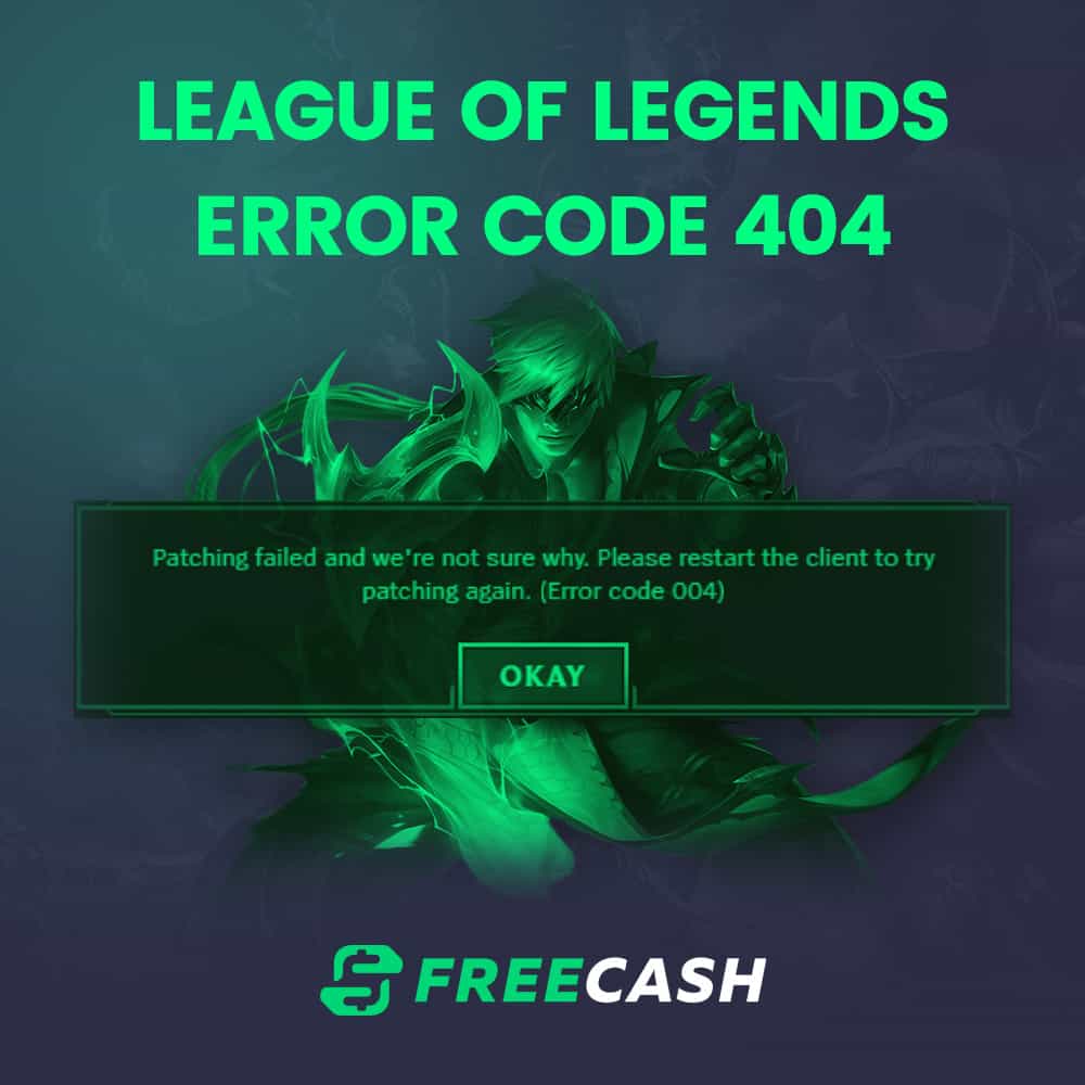 League of Legends Error Code 404 Driving You Crazy? Check Out These Easy Fixes