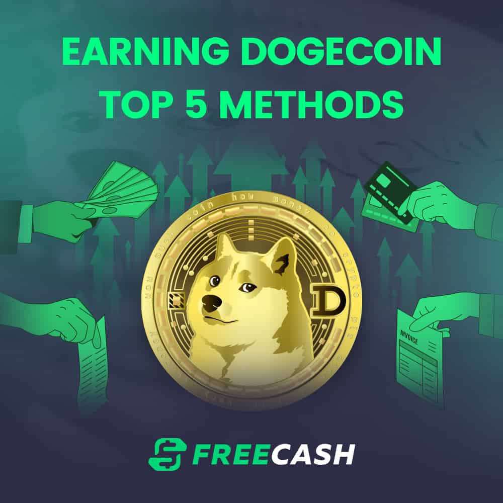 Comparing the Top 5 Methods for Earning Dogecoin: Which One is Right for You?