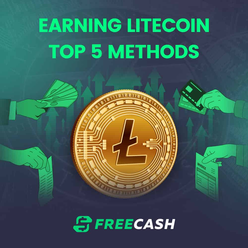 A Comprehensive Guide to Earning Litecoin: Compare the Top 5 Methods